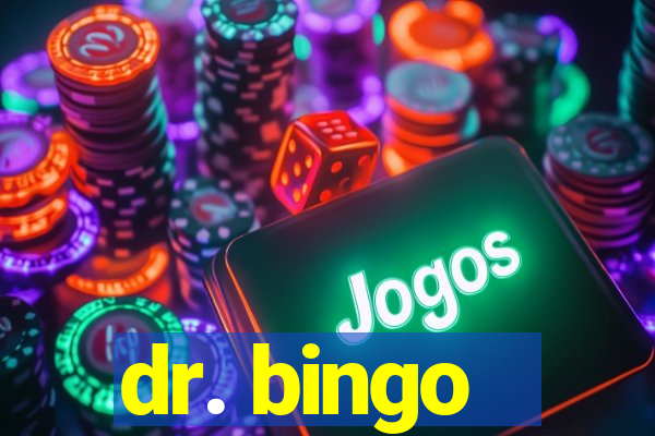 dr. bingo - videobingo   slots